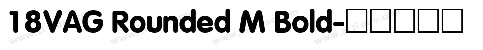 18VAG Rounded M Bold字体转换